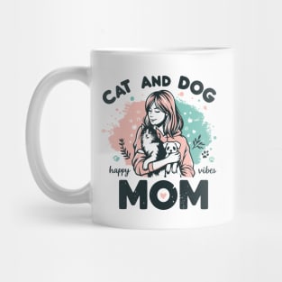 Cat And Dog Mom Pastel Happy Vibes Pet Parents Mother's Day Mug